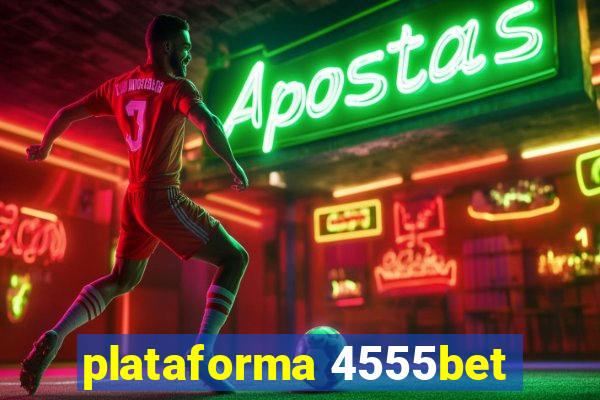 plataforma 4555bet